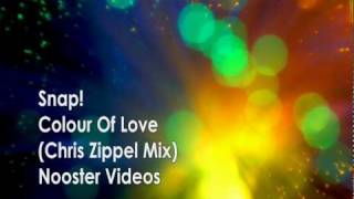 Snap! - Colour Of Love ( Chris Zippel Remix ) HQ