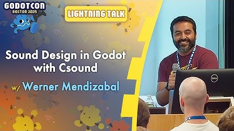 Synths and Sound Design in Godot with Csound – Werner Mendizabal – GodotCon 2025