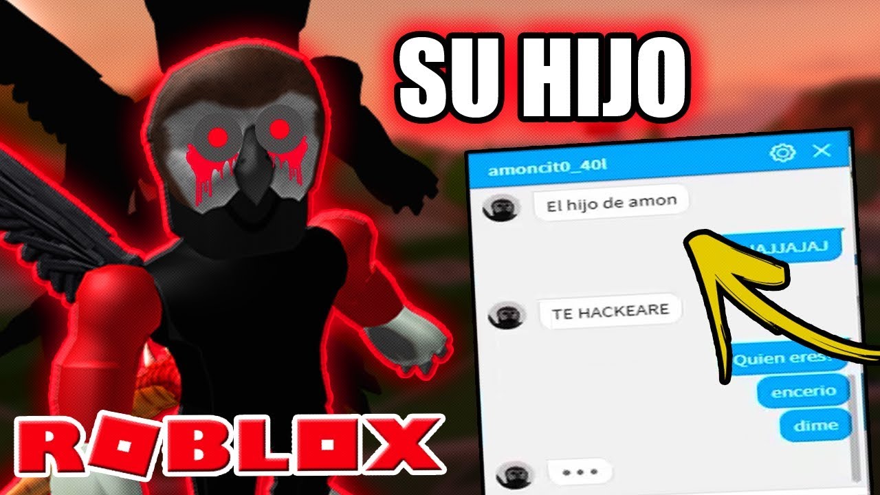 Cuidado Hijo Amon 40l Me Agrega En Roblox Secreto - games amon 40l roblox