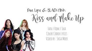 Kiss and make up BLACKPINK Lirik dan terjemahan Han/Rom/Inda