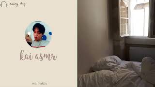 🎧 [EXO] Rainy day in with kai / asmr