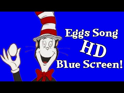 The Cat In The Hat The Eggs Song HD BLUE SCREEN 
