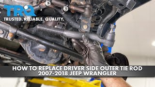 How to Replace Driver Side Outer Tie Rod 2007-2018 Jeep Wrangler - YouTube