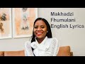 Makhadzi - Fhumulani English Lyrics
