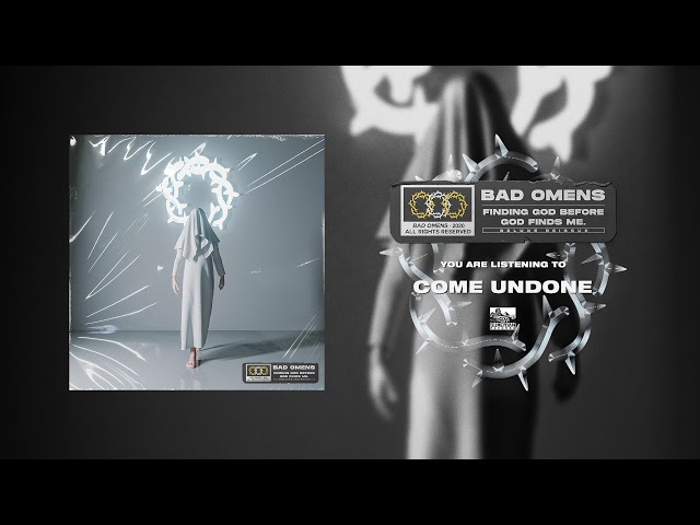 Bad Omens - Come Undone