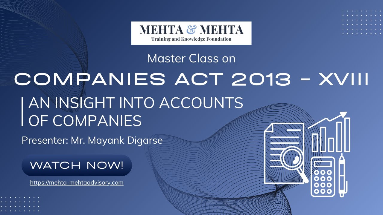 Companies Act, 2013 - XVIII: An Insight into Accounts of Companies