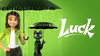 Luck 2022   |   Movie Recap