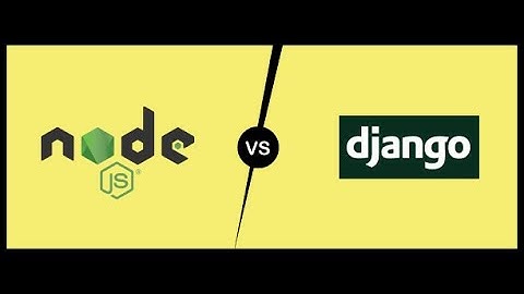 node js vs python django