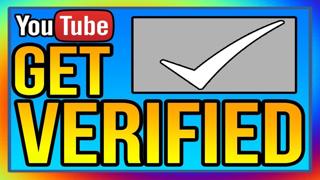 HOW I GOT MY YOUTUBE VERIFIED BADGE ICON YouTube