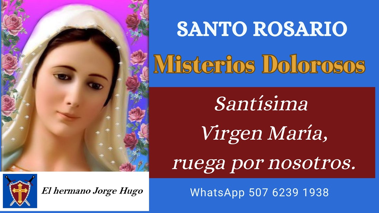Santo Rosario de hoy. Martes 3 de marzo de 2026. Misterios dolorosos