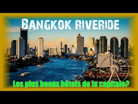 Bangkok Riverside - Les plus beaux hotels de Bangkok? Vlog 28