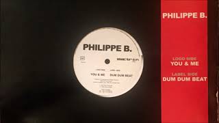 Philippe B. - You & Me (Original Mix) (2002)