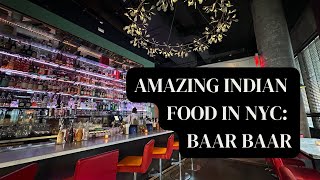 Best Indian Restaurants NYC | Best Indian Restaurants Near Me | Baar Baar Menu | East Village Indian