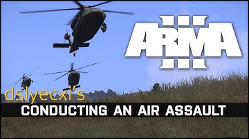 Arma 3 - Conducting an Air Assault - Dslyecxi