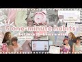 5 one-minute habits that save me 25  hours a week ✧･ﾟ:*⋆୨୧˚