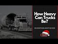 How Heavy Can Trucks Be? | Big Questions About Big Rigs