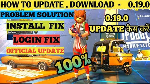 0.19.0 VERSION (UPDATE) DOWNLOAD PUBG LITE INSTALL PROBLEM SOLVE, LOG IN SOLVE, / WARNER GAMING