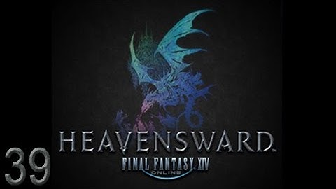 (SPOILERS) Final Fantasy XIV - 3.0 - Heavensward - Main Story - 39 - Mountaintop Diplomacy