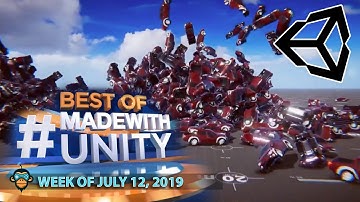 BEST OF MADE WITH UNITY #28 - Week of July 11, 2019