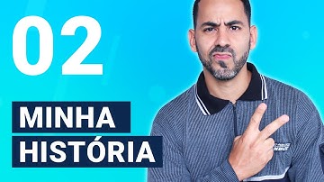 EP02 Primeiro projeto e empresa - Minha história como programador