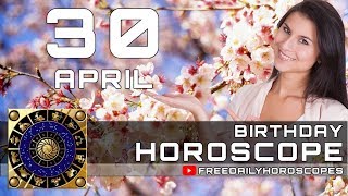 April 30 - Birthday Horoscope Personality