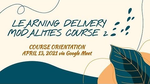 LDM 2 || LEARNING DELIVERY MODALITIES COURSE FOR TEACHERS || MODULE 3A: LESSON 2