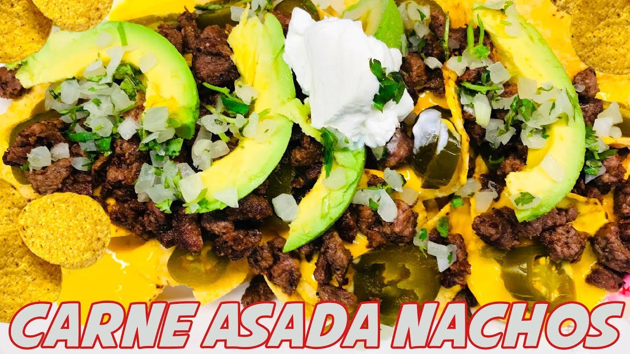 Carne Asada Nachos Youtube