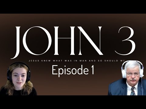 John 3 Jesus Knew (Season 9 Episode 1)