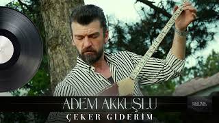 Adem Akkuşlu - Çeker Giderim