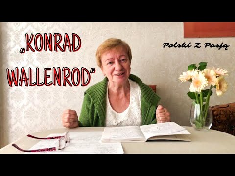 „KONRAD WALLENROD” Adam Mickiewicz #85 POLSKI Z PASJĄ