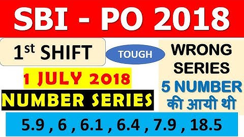 NUMBER SERIES वो भी  WRONG NUMBER FIND करने वाली  ||SBI PO PRE 2018 ||   1 July 1st Shift
