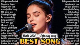 LATEST 2026 LOVE SONG | Best romantic song | easy listening | whispers in the dark | New Song 2026❤