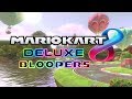 Mario Kart 8 Deluxe Bloopers