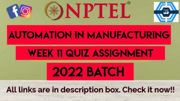 Automation in Manufacturing Week 11 Quiz Assignment Solution | NPTEL 2022 | SWAYAM