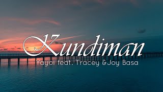 KUNDIMAN - Yayoi feat Tracey & Joy Basa (Lyric Video)