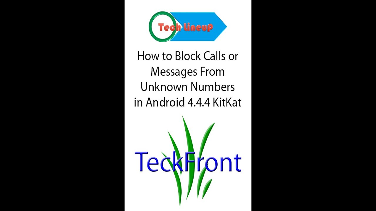 How to Block Calls or Messages from Unknown Numbers in Android KitKat - YouTube