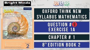 Book 2 - Exercise 1A Question 9 - Oxford Think New Syllabus Mathematics 8th Edition O Levels & IGCSE