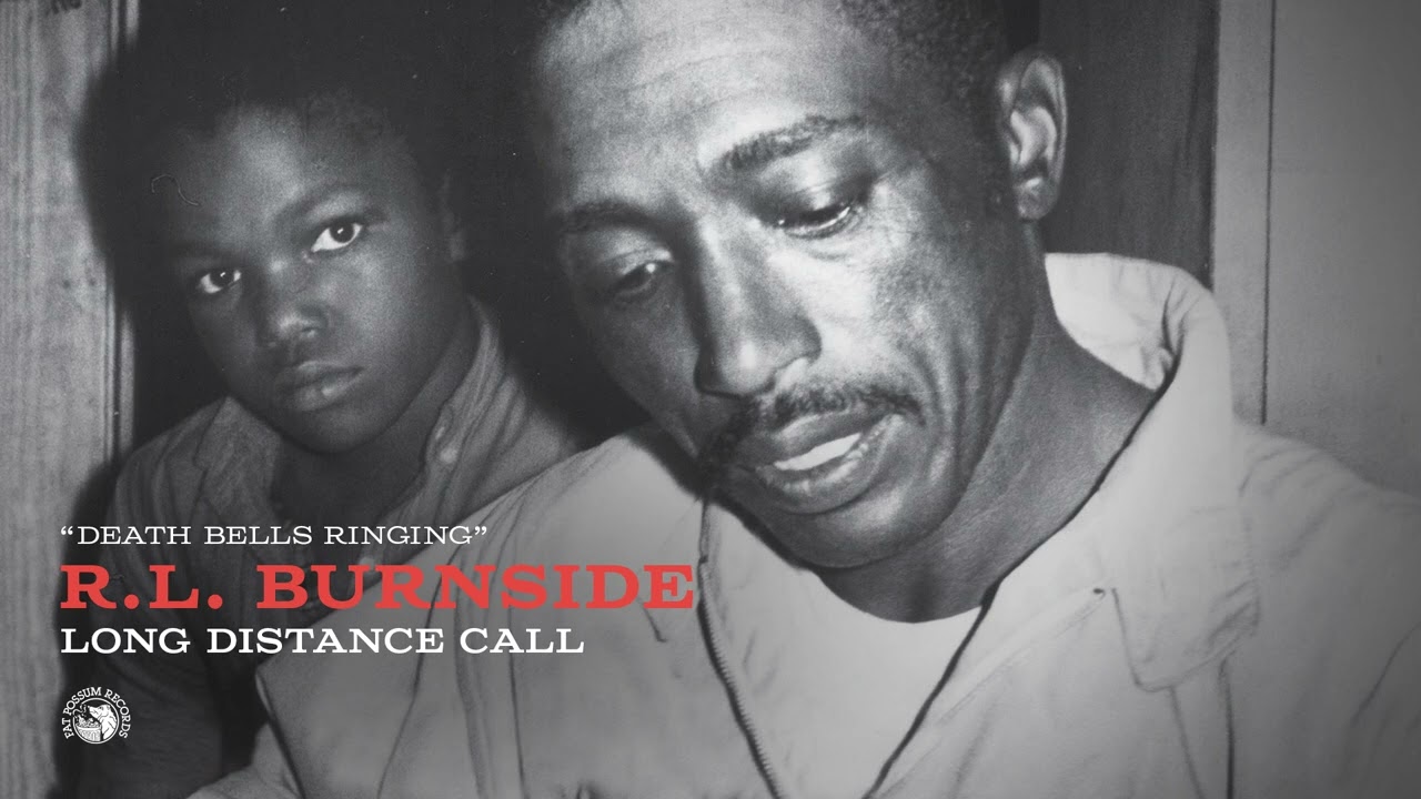 Watch R.L. Burnside - Death Bells Ringing (Official Audio) on YouTube Watch R.L. Burnside - Death Bells Ringing (Official Audio) on YouTube