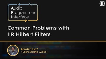 Common Problems with IIR Hilbert Filters | Geraint Luff (Signalsmith Audio)