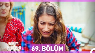 Bizim Hikaye 69 Bölüm