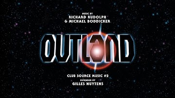 Richard Rudolph & Michael Boddicker: Outland Club Source Music #2 [Extended by Gilles Nuytens]