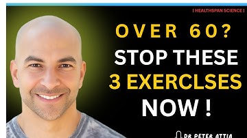 3 Exercises You Need to STOP NOW for Longevity at 70, 80 & Beyond | Dr. Peter Attia