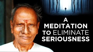 Nisargadatta Maharaj&#39;s STRANGE Meditation for Not Taking Life Seriously