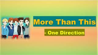 One Direction - More Than This Lyrics