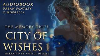 Download lagu City of Wishes 1: An Urban Fantasy Cinderella Story [YA Fantasy Audiobook]