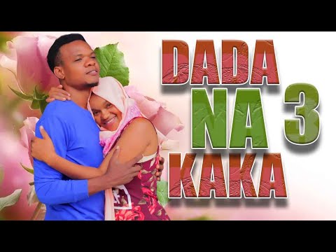 DADA NA KAKA 03