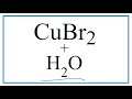 Copper(II) Bromide and Aqueous Solutions