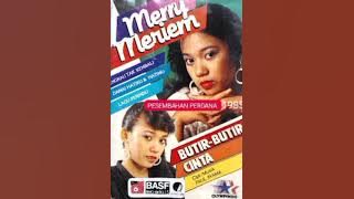 MERRY ANDANI BUTIR BUTIR CINTA ALBUM PERDANA SAAT MASIH MERRY MERIEM
