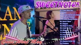 Sweetnotes Nonstop Collection 2024 🎵Come What May | TOP 20 SWEETNOTES Cover Songs 🎵