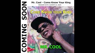 Mr. Cool - Come Know Your King